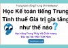 Học Kế toán tiếng Trung Tính thuế Giá trị gia tăng như thế nào - Tác giả Nguyễn Minh Vũ