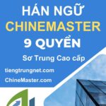 Top 1 Giáo trình Hán ngữ phổ biến nhất thông dụng nhất ChineMaster 9 quyển sơ trung cao cấp