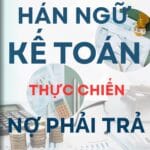 Giáo trình Hán ngữ Kế toán Nợ phải trả