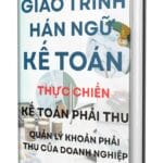 Giới thiệu Giáo trình Hán ngữ Kế toán phải thu của Tác giả Nguyễn Minh Vũ