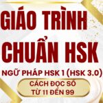 Giáo trình Hán ngữ HSK 1 Cách đọc số từ 11 đến 99 theo chuẩn HSK 3.0 HSK 9 cấp – Tác giả Nguyễn Minh Vũ