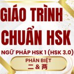 Giáo trình Hán ngữ HSK 1 Phân biệt 二 và 两 theo chuẩn HSK 3.0 HSK 9 cấp – Tác giả Nguyễn Minh Vũ