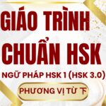 Giáo trình Hán ngữ HSK 1 Phương vị từ 下 trong tiếng Trung HSK 9 cấp Tác giả Nguyễn Minh Vũ